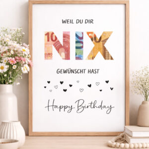 Geldgeschenk Weil du dir nix gewünscht hast: Vorlage zum Ausdrucken