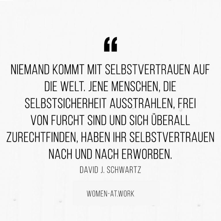 10 inspirierende Zitate zum Thema Selbstvertrauen Women at Work