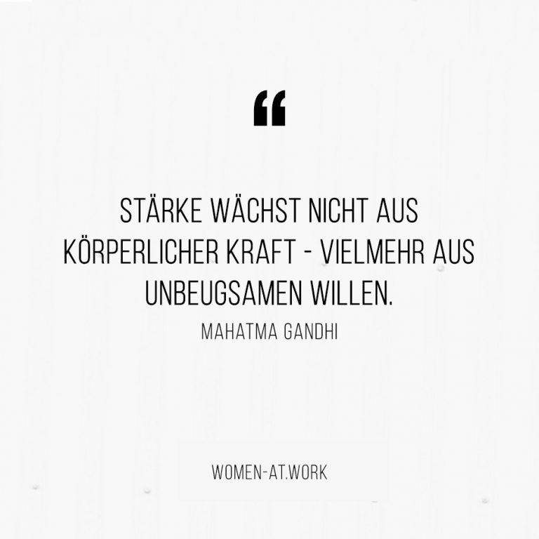 10 inspirierende Zitate zum Thema Stärke Women at Work