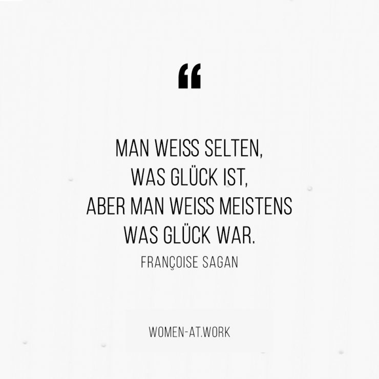 10 inspirierende Zitate zum Thema Glück Women at Work