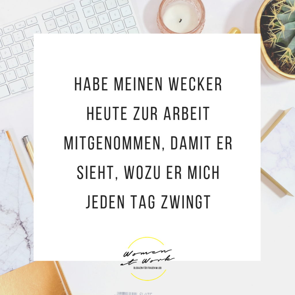 Bürosprüche lustige Sprüche über die Arbeit Women at Work