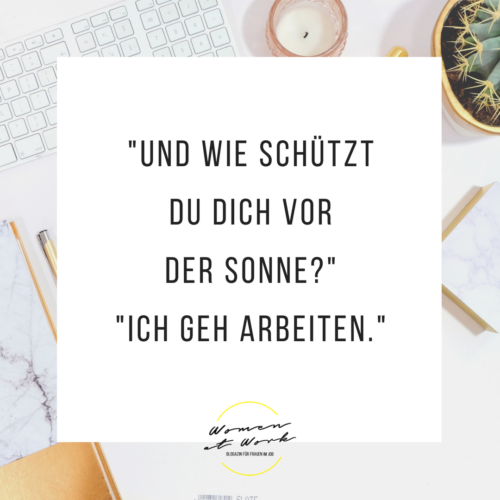 Bürosprüche lustige Sprüche über die Arbeit Women at Work