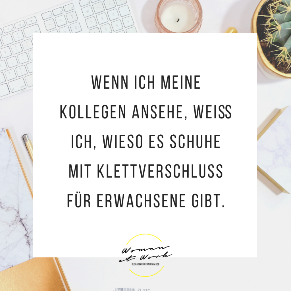 Bürosprüche lustige Sprüche über die Arbeit Women at Work